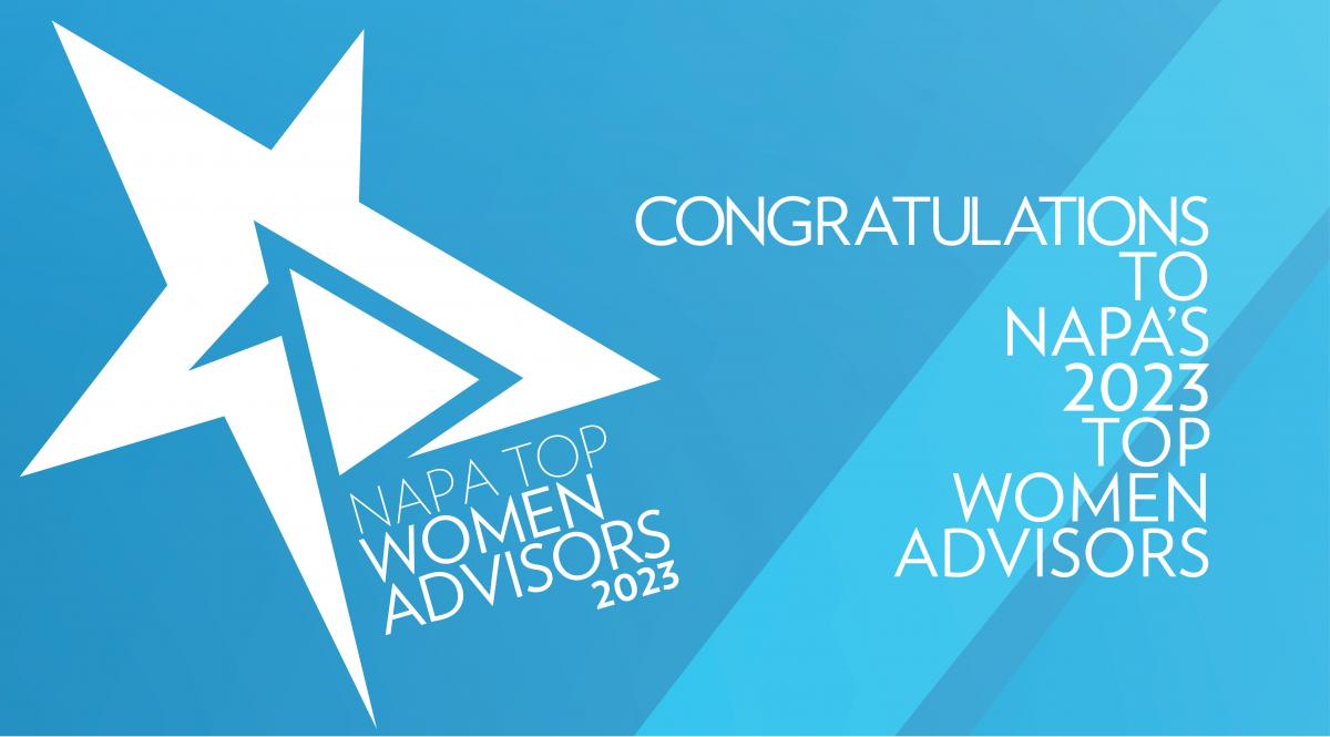 BREAKING NEWS! NAPA Announces the 2023 Top Women Advisors!